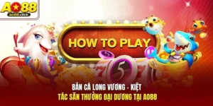 Bắn Cá Long Vương - Kiệt Tác Săn Thưởng Đại Dương Tại AO88