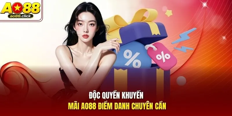 Độc quyền khuyến mãi AO88 điểm danh chuyên cần