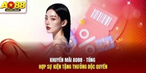 Khuyến Mãi AO88 - Tổng Hợp Sự Kiện Tặng Thưởng Độc Quyền